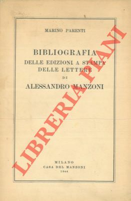 Bibliografia delle edizioni a stampa delle lettere di Alessandro Manzoni.