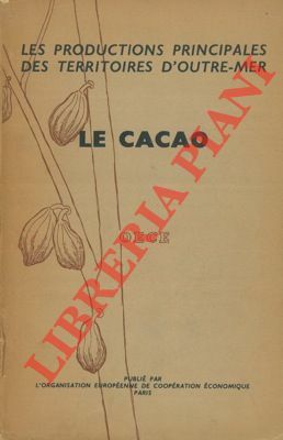 Le cacao. Les productions principales des territoires d'outre-mer.
