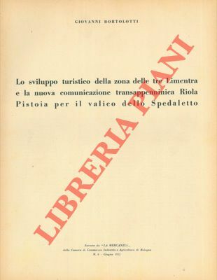 Lo sviluppo turistico della zona delle tre Limentra e la …