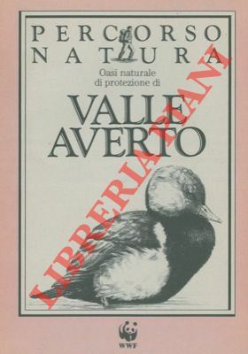 Oasi naturale di protezione di Valle Averto. Percorso natura.