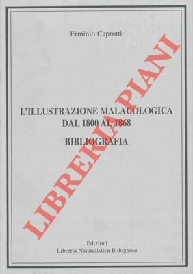 L'illustrazione malacologica dal 1800 al 1868. Bibliografia.
