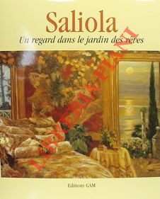 Saliola. Un regard dans le jardin des rêves.