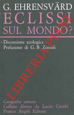 Eclissi sul mondo? Discussione ecologica.