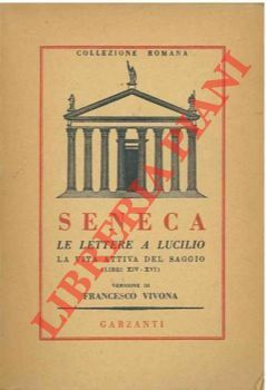 Ad Lucilium epistolarum moralium libri XVII-XX.