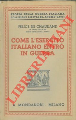 Come l'esercito italiano entrò in guerra.
