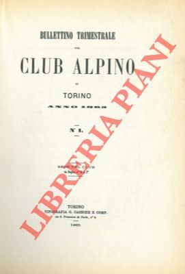 Bollettino del Club Alpino Italiano. Anno 1865/66. Vol. I. n° …