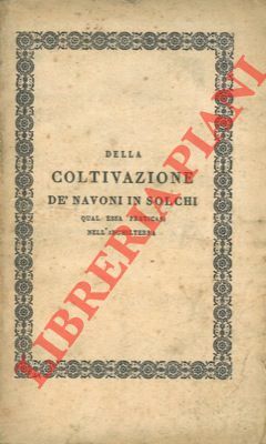 Della coltivazione dé navoni in solchi qual essa praticasi nell'Inghilterra …