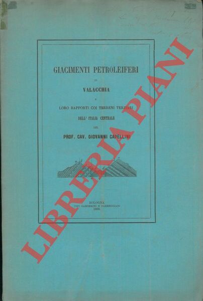 Giacimenti petroliferi di Valacchia e loro rapporti coi terreni terziari.
