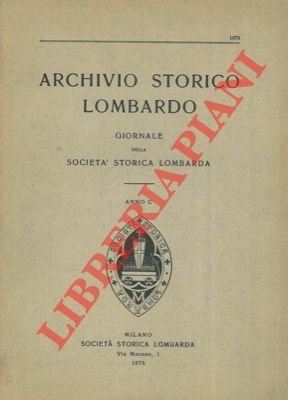 Archivio storico lombardo. Giornale della Società storica lombarda.