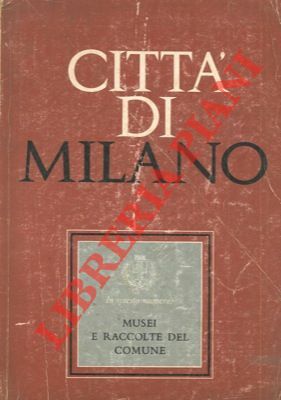 Musei e raccolte del Comune.