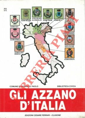 Gli Azzano d'Italia.