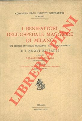 I benefattori dell'Ospedale Maggiore di Milano nel biennio . 1937 …