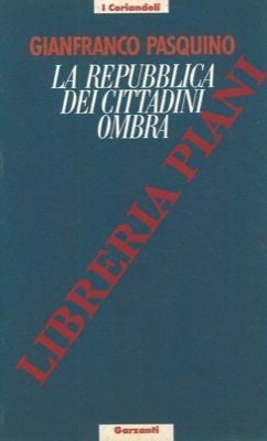 La repubblica dei cittadini ombra.