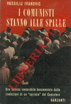 I comunisti stanno alle spalle.