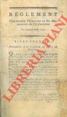 Reglement concernant l'Exercice et les Manoeuvre de l'Infanterie. Du première …