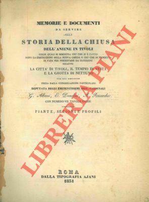 Memorie e documenti da servire alla storia della chiusa dell'Aniene …
