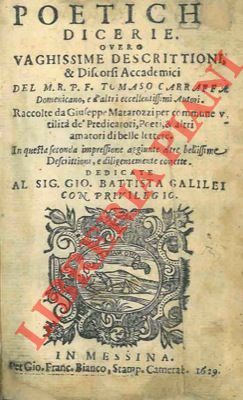 Poetiche dicerie ovvero vaghissime descrittioni . raccolte da Giuseppe Matarozzi