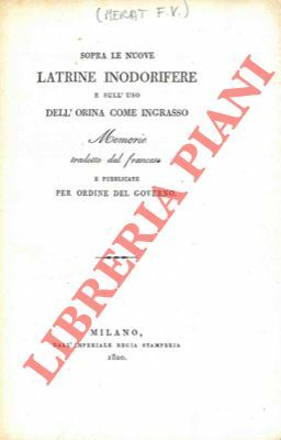 Sopra le nuove latrine inodorifere e sull'uso dell'orina come ingrasso. …