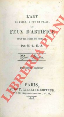 L'art de faire, a peu de frais, les feux d'artifice …