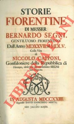 Storie fiorentine dall'anno MDXXVII al MDLV. Colla vita di Niccolò …