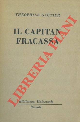 Il capitan Fracassa.