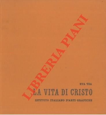 La vita di Cristo.