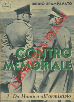 Contromemoriale. 1 - Da Monaco all'armistizio.