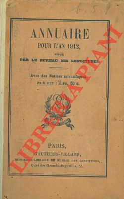 Annuaire pour l'an 1912. Avec des notices scientifiques.