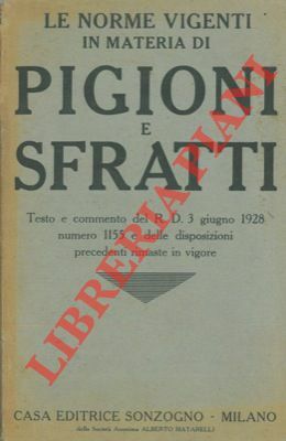 Le norme vigenti in materia di pigioni e sfratti. Testo …