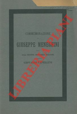 Commemorazione di Giuseppe Meneghini letta alla Società Geologica Italiana nella …