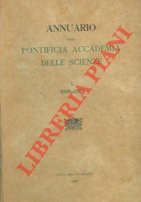 Annuario della Pontificia Accademia delle Scienze. I. 1936-1937.