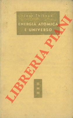 Energia atomica e universo.