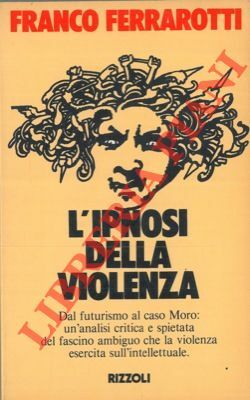 L'ipnosi della violenza.