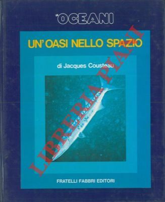 Gli oceani. Un' oasi nello spazio.