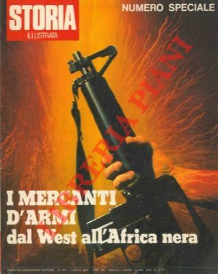 I mercanti d'armi dal West all'Africa nera.