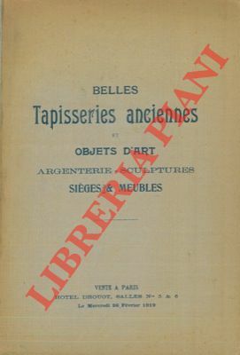 Catalogue des belles tapisseries anciennes des fabriques d'Aubusson, Beauvais, Flandres …