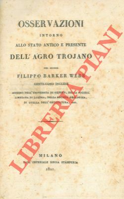 Osservazioni intorno allo stato antico e presente dell'Agro Trojano.