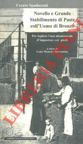 Novello e Grande Stabilimento di Pasta coll'Uomo di Bronzo per …