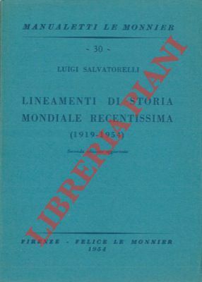 Lineamenti di storia mondiale recentissima (1919-1954).