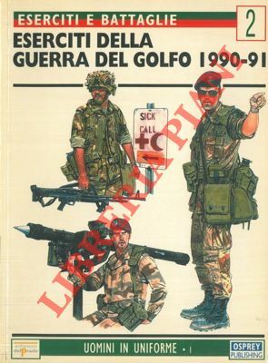 Eserciti della Guerra del Golfo 1990-91.