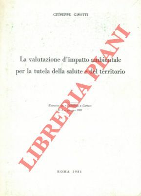 La valutazione d'impatto ambientale per la tutela della salute e …
