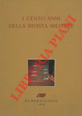 I cento anni della rivista militare.