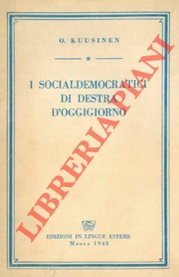 I socialdemocratici di destra d'oggigiorno.