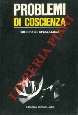 Problemi di coscienza.