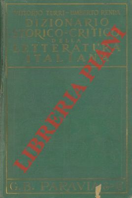 Dizionario storico-critico della letteratura italiana.