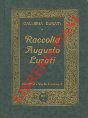 Catalogo della vendita all'asta della raccolta Augusto Lurati.
