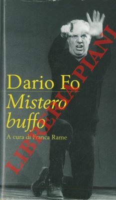 Mistero buffo. Giullarata popolare in lingua padana del '400.