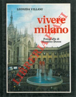 Vivere a Milano : to live Milan.