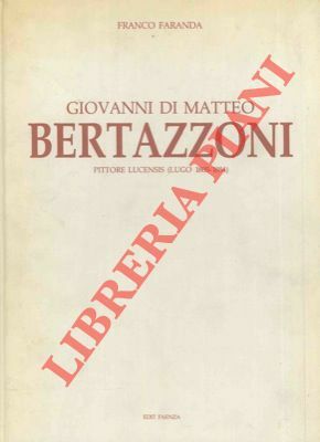 Giovanni di Matteo Bertazzoni. Pittore Lucensis (Lugo 1805-1884).