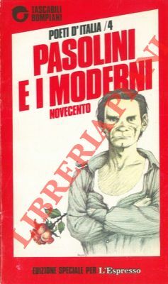 Pasolini e i Moderni. Novecento.